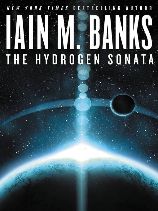 Title details for The Hydrogen Sonata by Iain M. Banks - Available